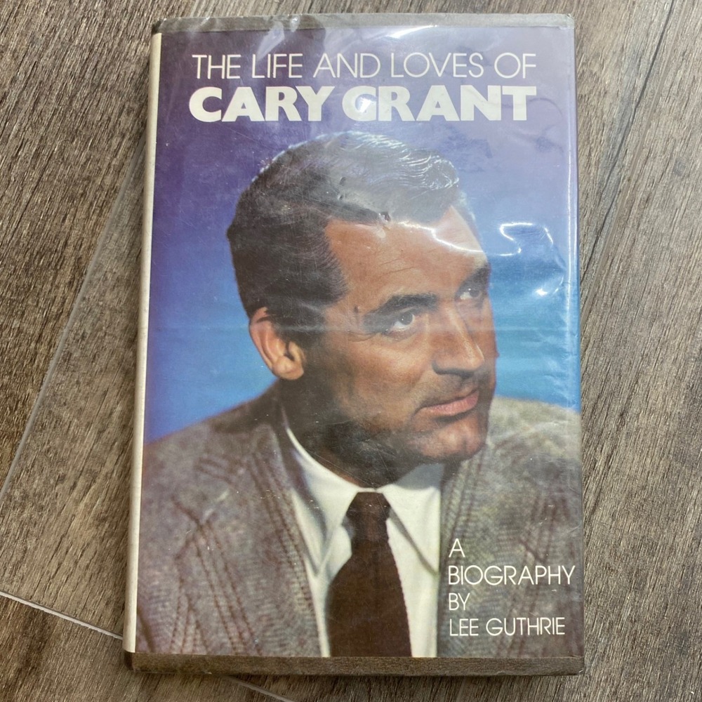 The Life and Loves of Cary Grant Biography Lee Guthrie Hardcover Vintage Book